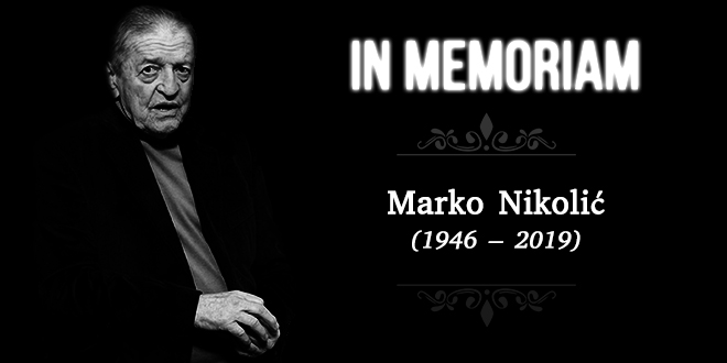 In Memoriam — Марко Николић (1946–2019)