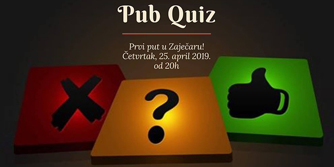 Pub Quiz — први пут у Зајечару!