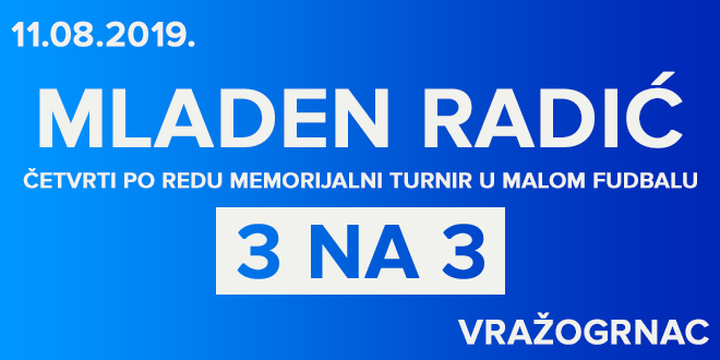 4. меморијални турнир у малом фудбалу „Младен Радић” у Вражогрнцу