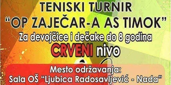 Тениски турнир „Отворено првенство Зајечара АС Тимок” за девојчице и дечаке до осам година