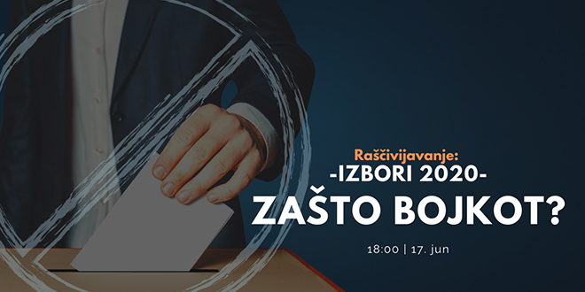 Серијал разговора „Рашчивијавање”: Зашто бојкот? – Парламентарни избори 2020