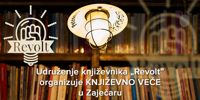 Удружење књижевника „Револт” – Књижевно вече у Зајечару